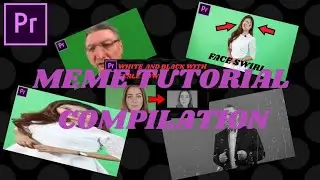 MEME TUTORIALS PREMIERE PRO | TUTORIAL COMPILATION | 20 MINUTES