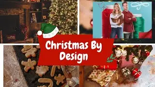 COUNTDOWN TO CHRISTMAS | HALLMARK CHANNEL MOVIE | CHRISTMAS BY DESIGN | REVIEW PART 1