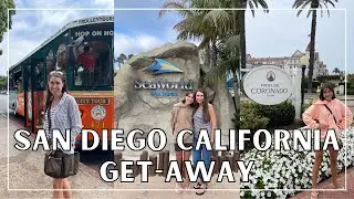 San Diego California Get Away | Mother Daughter Trip | Old Town San Diego Trolley Tour & Sea World