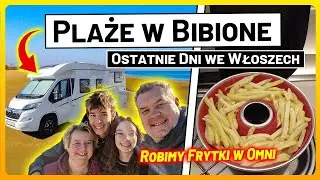 WŁOSKIE BIBIONE , Szerokie Plaże, Frytki z Omni, Wracamy do Polski!