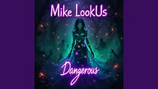 Dangerous