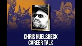 CHRIS HUELSBECK - CAREER TALK