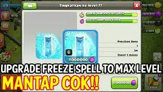 UPGRADE LEVEL MAX FREEZE SPELL - Clash Of Clans