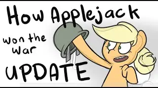 How Applejack Won the War - Update!