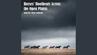 Horses&rsquo; Hoofbeats Across the Open Plains