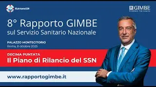 8° Rapporto GIMBE | Capitolo 10 - Il Piano di Rilancio del SSN