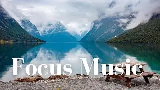 Focus Music | Music for Work from Home, Office, and Study | Background Music for Concentration