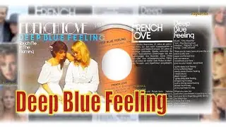 French Love - Deep Blue Feeling
