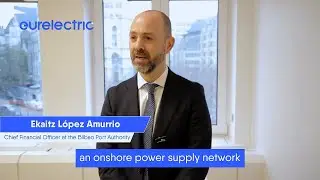 Electrifying Europe&rsquo;s Ports: How Bilbao Port Is Scaling Shore Power