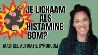 De Histamine Bom: het gevecht tegen het onbekende MastCel Activatie Syndroom