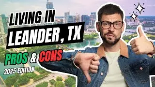 Pros and Cons of Living in Leander Texas in 2025