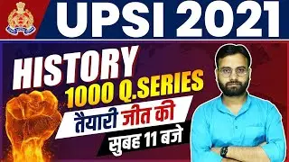 UPSI 2021 | HISTORY CLASSES | UPSI HISTORY 1000 QUESTIONS SERIES | HISTORY IMPORTANT MCQS