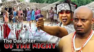 The Daughter Of The Night - Nigerian Movie (Yul Edochie, Uju Okoli)