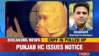 Tarn Taran case: HC rap for IG, CRPF