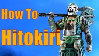 HOW TO HITOKIRI | For Honor