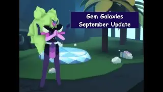 Gem Galaxies|| September Update w/ Peridot Revamp & Alexandrites