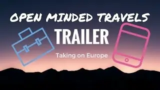 Open Minded Travels - TRAILER