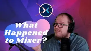 What The Heck Happened to Mixer?! - My Thoughts