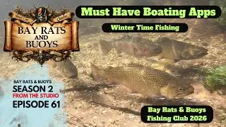 Captain's Tool Box | Must Have Boating Apps, Winter Fishing & the Road to April 15th