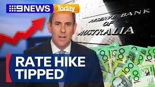 Interest rate hike looms ahead of RBA’s decision | 9 News Australia