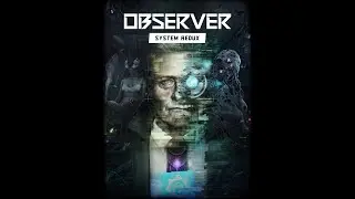 Observer сломал мой мозг часть 2
