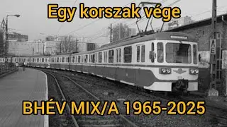 VÉGE.. Elbúcsúzott az utolsó egység MIXA HÉV Budapesttől