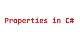 Properties in C# with Examples | Why we need Properties in CSharp with Examples