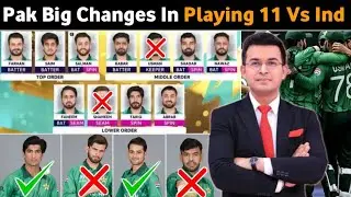 Pakistan Team Playing 11 Against India | Captain Salaman Ali Agha Made 2 Big Changees |