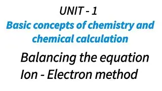 Balancing the equation using Ion-Electron method  | Basic concepts of chemistry | class 11 | unit 1