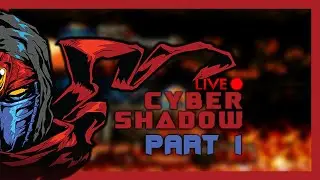 Cyber Shadow :: Part 1