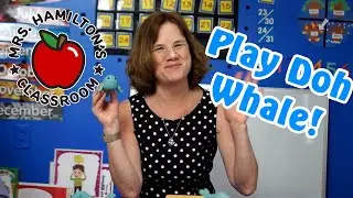 Create a Play Doh Whale at Home! Mrs. Hamilton