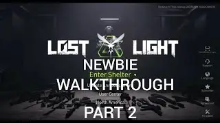 Lost Light Newbie Walkthrough (Part 2)