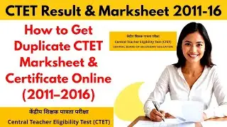 How to Get Duplicate CTET Marksheet & Certificate Online (2011&ndash;2016) I CTET Marksheet Certificate