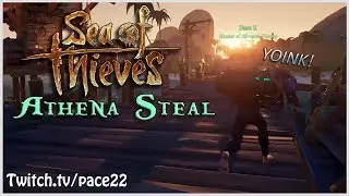 Athena Steal June 3- ENEMY CREW WAS INFURIATING LOL