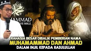 Rahasia Besar Dibalik Pemberian Nama Muhammad Dan Kata Ahmad Dalam Injil 🛑 Ustad Adi Hidayat