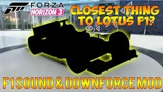 Forza Horizon 3 - LOTUS F1 CAR REPLICA? F1 SOUND & DOWNFORCE MOD