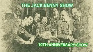 JACK BENNY - JACK'S 10TH ANNIVERSARY SHOW #oldtimeradio #OTR 