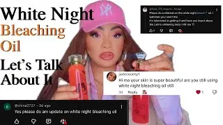 Update WATCH THIS Before Buying White Night Bleaching Oil | All You Need To Know @mayLuxeskincare 
