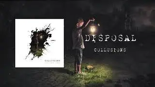 Collusions - Disposal