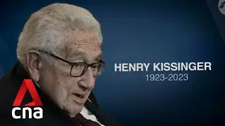 Henry Kissinger dies: China remembers former US diplomat as an 
