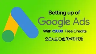How To Get Free Google Ad Credits ₹2000 | Create Google Ads Account Without Campaign in Malayalam