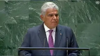 Discurso ante la ONU por el excelentísimo José Raúl Mulino, Presidente de la República de Panamá