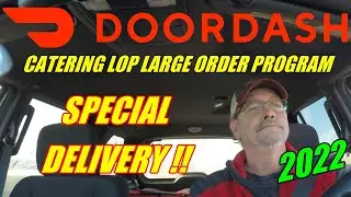 2022 DOORDASH SPECIAL DELIVERY CATERING LOP LARGE ORDER PROGRAM