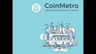 CoinMetro -  торговая платформа
