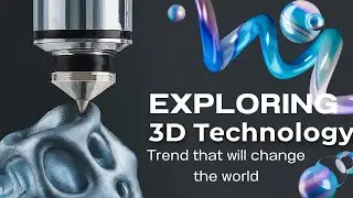 3D Technology Explained: A Beginner&rsquo;s Guide
