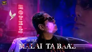 Ak Gee - Malai Ta Baal (Official Music Video) Prod. By Ak Gee