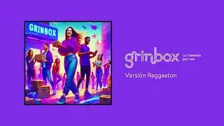 Grinbox GPT - Reggaeton