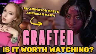 A New American Mary? | Grafted (2024/25) Spoiler Free Review | HordesOfHorror
