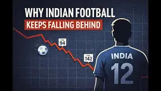 Why Indian Football Keeps Falling Behind?