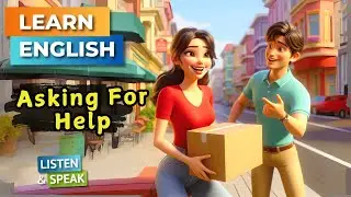 Asking For Help | English Conversation for Beginners | Speaking Practice